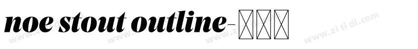 noe stout outline字体转换
